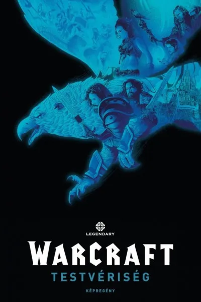 Warcraft - Testvériség Vedd meg most