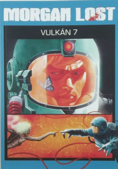 Morgan Lost 7. rész - Vulkán 7 Népszerű