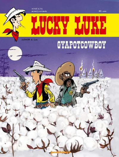 Vedd meg most Lucky Luke 40. - Gyapotcowboy