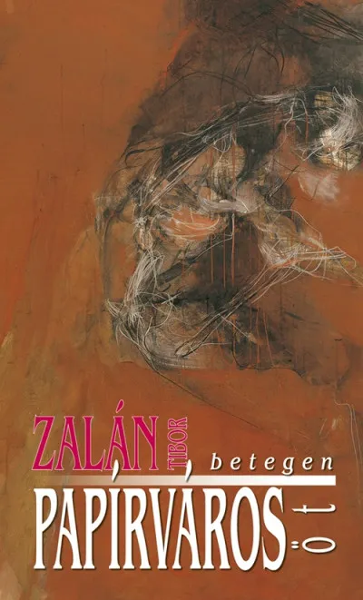 Papírváros - egy lassúdad regény, öt, betegen Bestseller