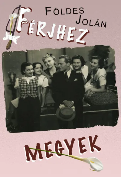Ne maradj le Férjhez megyek