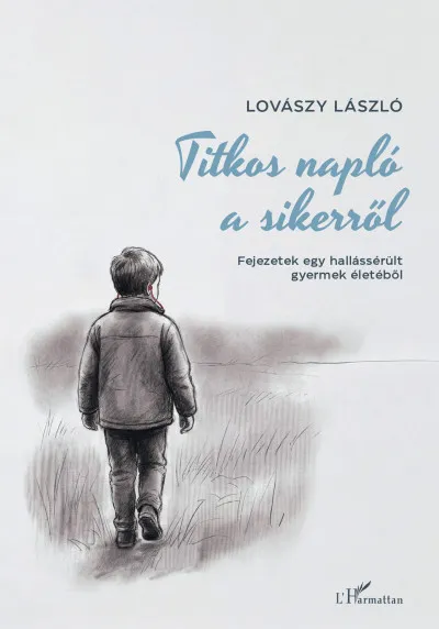 Kedvezményes ár Titkos napló a sikerről - Fejezetek egy hallássérült gyermek életéből