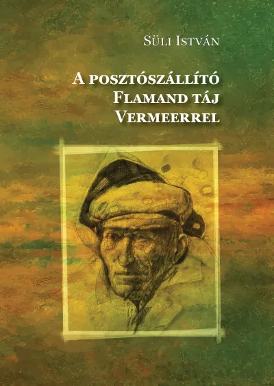 A posztószállító - Flamand táj Vermeerrel Outlet
