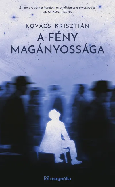 Kiárusítás A fény magányossága