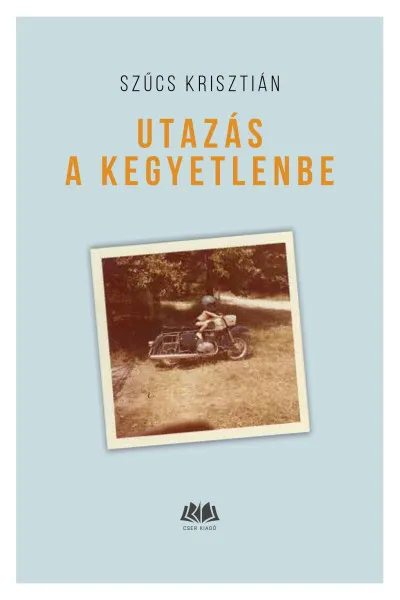 Akciós ár Utazás a kegyetlenbe