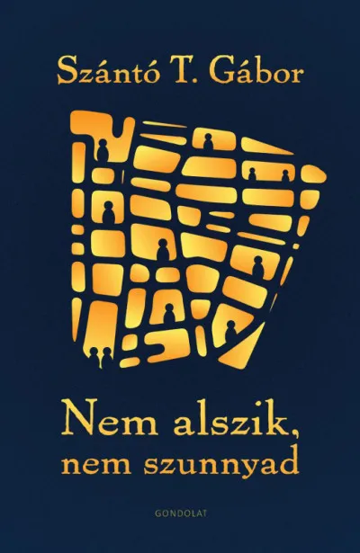 Nem alszik, nem szunnyad Vedd meg most