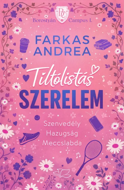 Tiltólistás szerelem - Borostyán Campus-sorozat 1. (KÜLÖNLEGES KIADÁS) Outlet