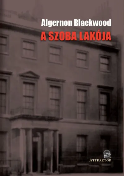 Rendeld meg most A SZOBA LAKÓJA