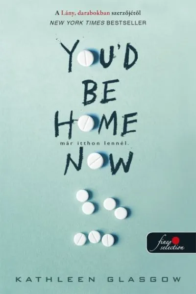 You'd Be Home Now - Már itthon lennél Kihagyhatatlan ajánlat