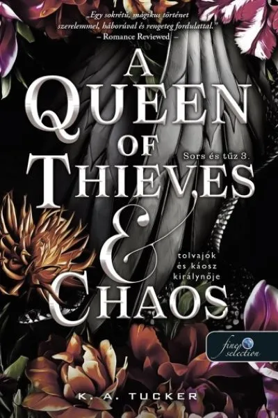 A Queen of Thieves and Chaos - Tolvajok és káosz királynője - Sors és tűz 3. Kihagyhatatlan ajánlat