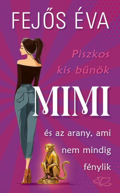 Kiárusítás Piszkos kis bűnök 2. - Mimi és az arany, ami nem mindig fénylik