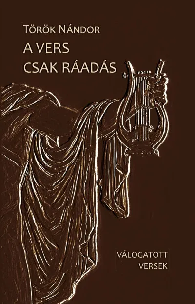 Akciós ár A vers csak ráadás - Válogatott versek