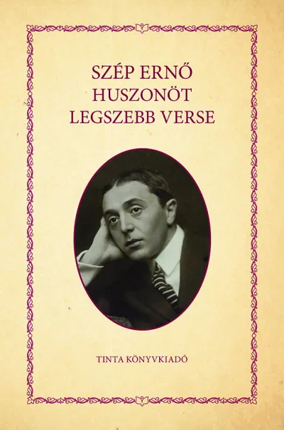 Gyors szállítás Szép Ernő huszonöt legszebb verse