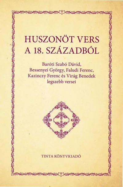 Huszonöt vers a 18. századból Csak ma