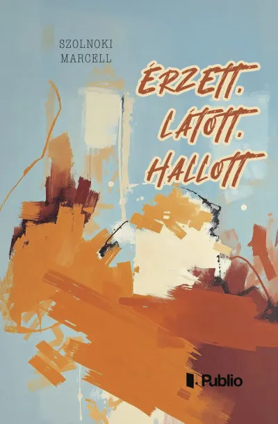 Legjobb ár Érzett, látott, hallott