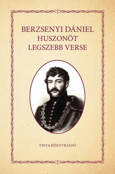 Berzsenyi Dániel huszonöt legszebb verse Nézd meg most