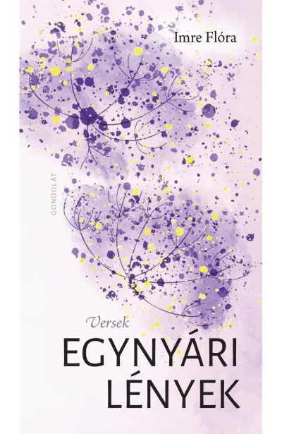 Kihagyhatatlan ajánlat Egynyári lények