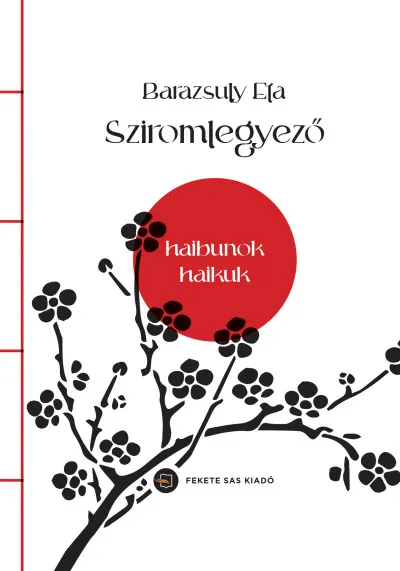 Olcsóbb Sziromlegyező - Haibunok, haikuk