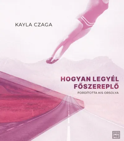 Hogyan legyél főszereplő Vedd meg most