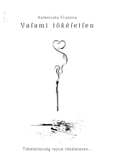 Valami tökéletlen Korlátozott ajánlat