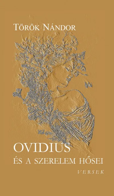 Azonnali szállítás Ovidius és a szerelem hősei