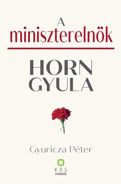 Legjobb ár A miniszterelnök - Horn Gyula