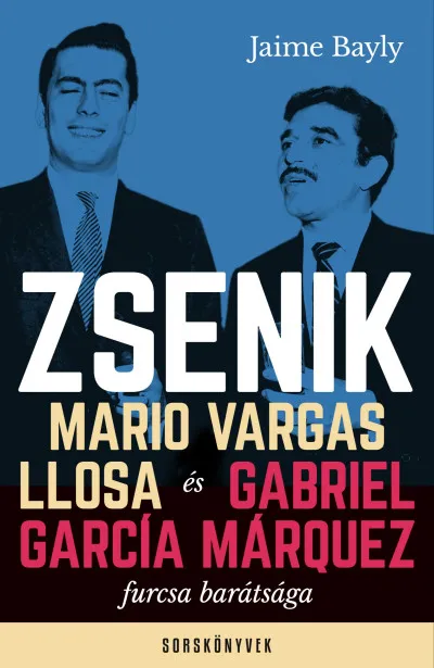 Expressz szállítás Zsenik - Mario Vargas Llosa és Gabriel García Márquez furcsa barátsága