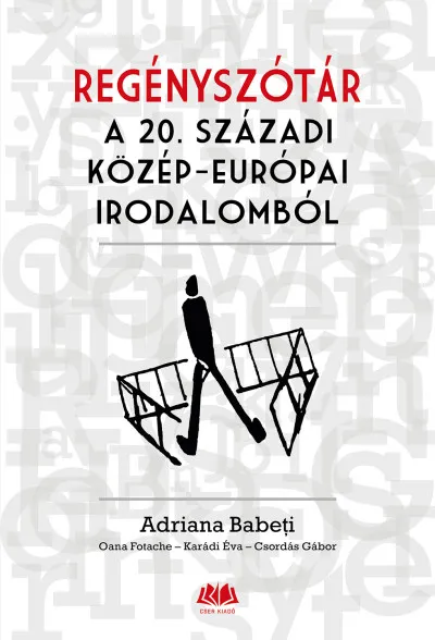 Szuper akció Regényszótár a 20. századi közép-európai irodalomból