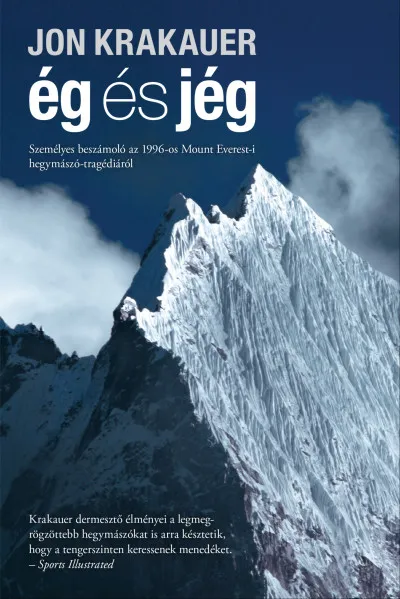 Ég és jég - Személyes beszámoló az 1996-os Mount Everest-i hegymászó-tragédiáról Korlátozott ajánlat