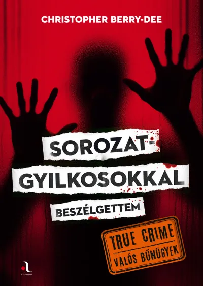 Rendeld meg most Sorozatgyilkosokkal beszélgettem
