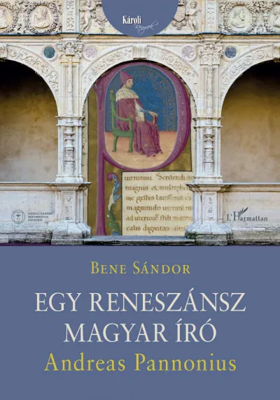 Egy reneszánsz magyar író: Andreas Pannonius Rendeld meg most