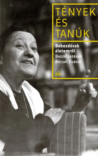Bekezdések életemről - Beszélgetések Ancsel Évával Szezonális akció