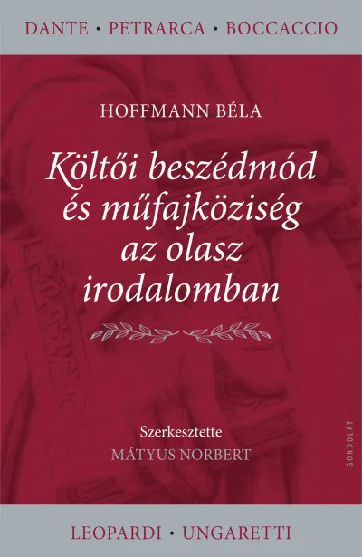 Kedvezmény Költői beszédmód és műfajköziség az olasz irodalomban