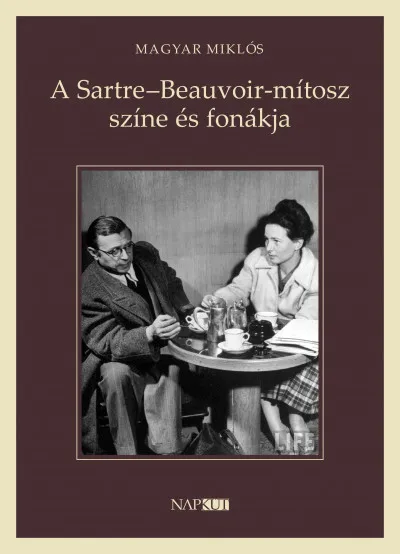 A Sartre-Beauvoir-mítosz színe és fonákja Kedvezmény