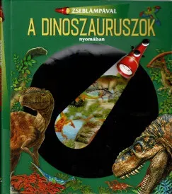 Zseblámpával - A dinoszauruszok nyomában Szezonális akció