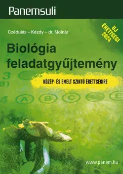 Végkiárusítás Biológia feladatgyűjtemény - Közép-és emelt szintű érettségire - Czédulás Katalin