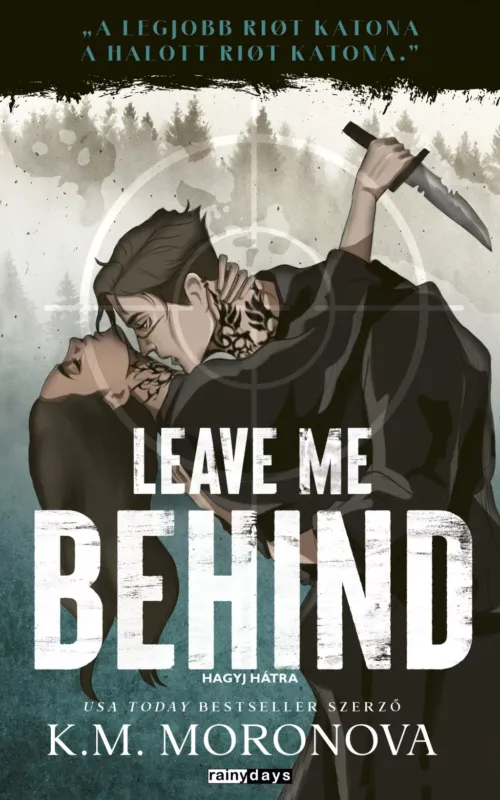 Vedd meg most Leave Me Behind (Éldekorált) - K. M. Monorova