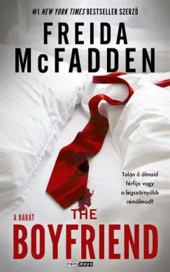 Olcsóbb The Boyfriend - A Barát - Freida McFadden
