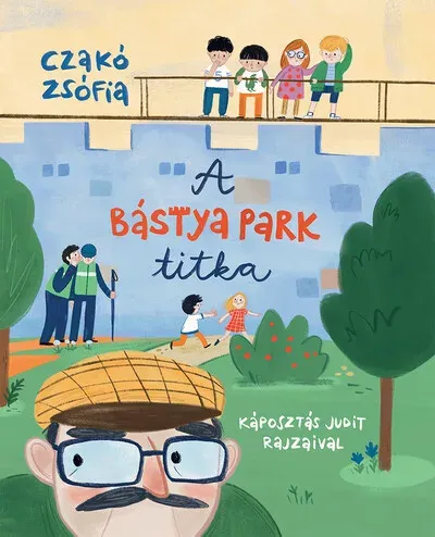 Korlátozott ajánlat A Bástya park titka - Czakó Zsófia
