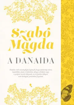 A Danaida (Új kiadás) - Szabó Magda Akciós ár