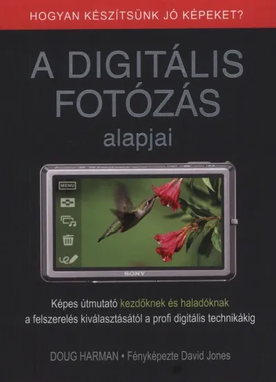 A digitális fotózás alapjai Korlátozott ajánlat