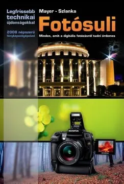 Prémium Fotósuli - Minden, amit a digitális fotózásról tudni érdemes
