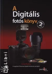A Digitális fotós könyv 2. Nézd meg most