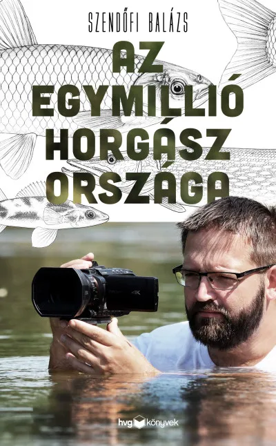 Vedd meg online Az egymillió horgász országa