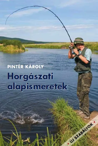 Horgászati alapismeretek - Új szabályok Gyors szállítás