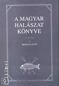 A magyar halászat könyve I-II. kötet Azonnali szállítás