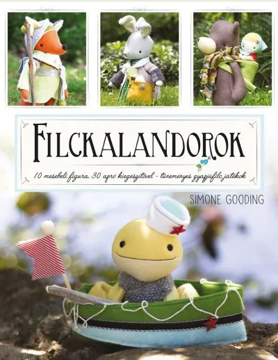 Legnépszerűbb Filckalandorok - 10 mesebeli figura 30 apró kiegészítővel - tüneményes gyapjúfilc játékok