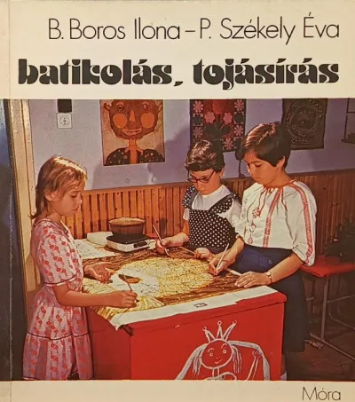 Különleges ajánlat Batikolás, tojásírás