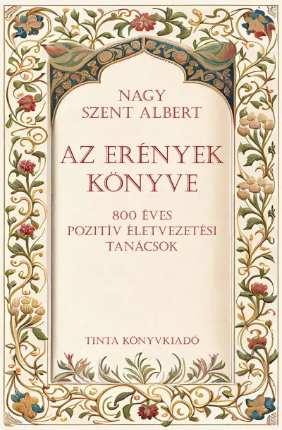 Az erények könyve - 800 éves pozítiv életvezetési tanácsok Bestseller