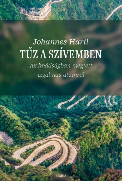 Expressz szállítás Tűz a szívemben - Az imádságban megtett izgalmas utamról